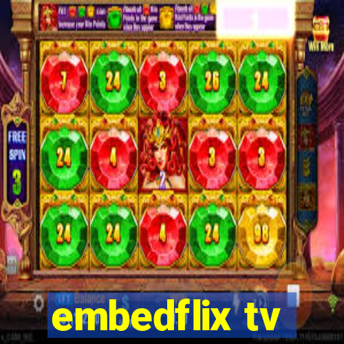 embedflix tv